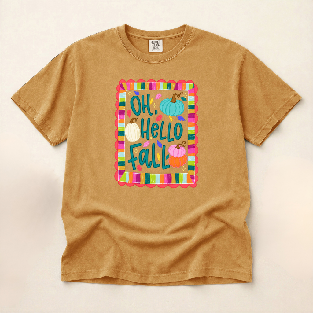 Oh Hello Fall - Comfort Colors