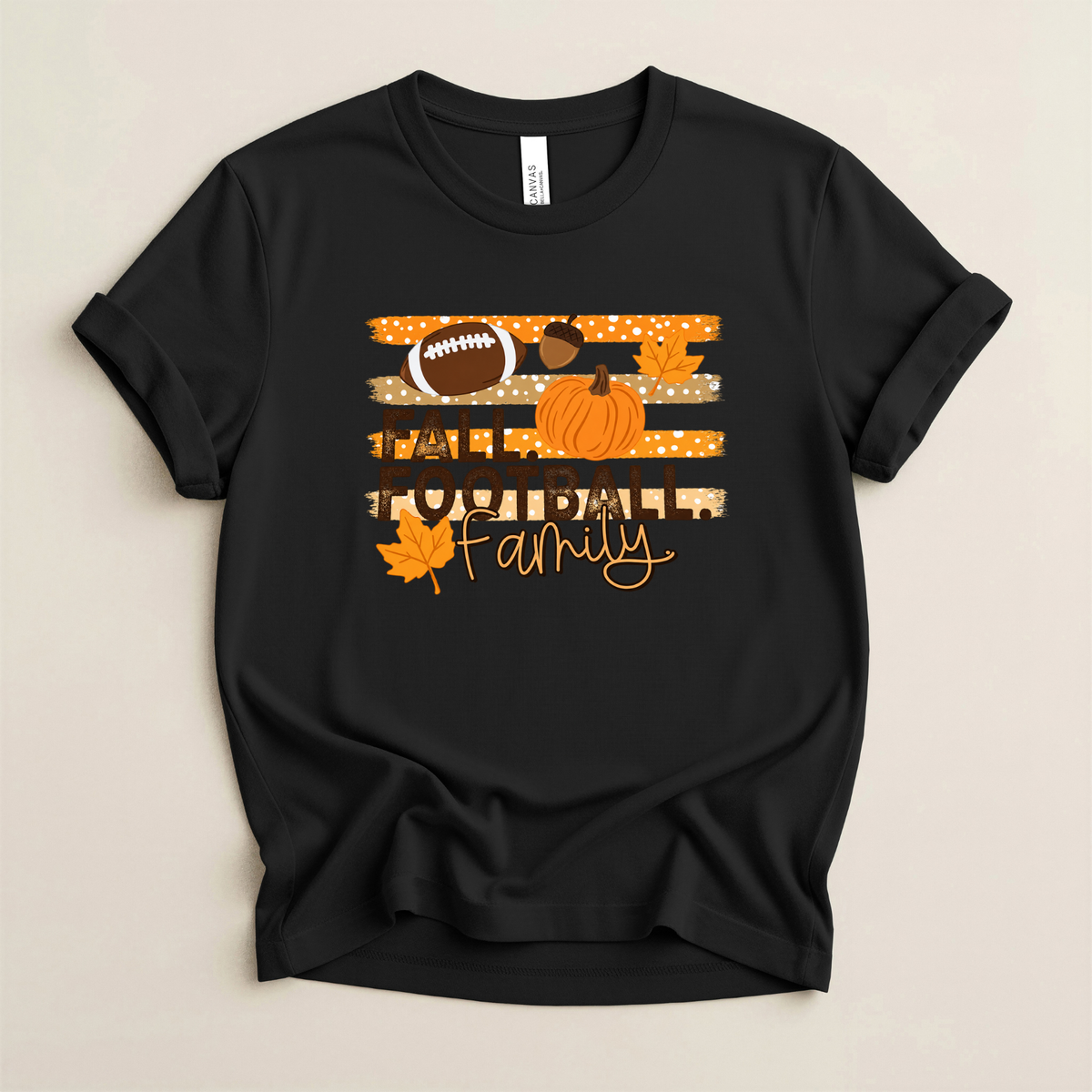 Fall.Football.Family. - Bella + Canvas