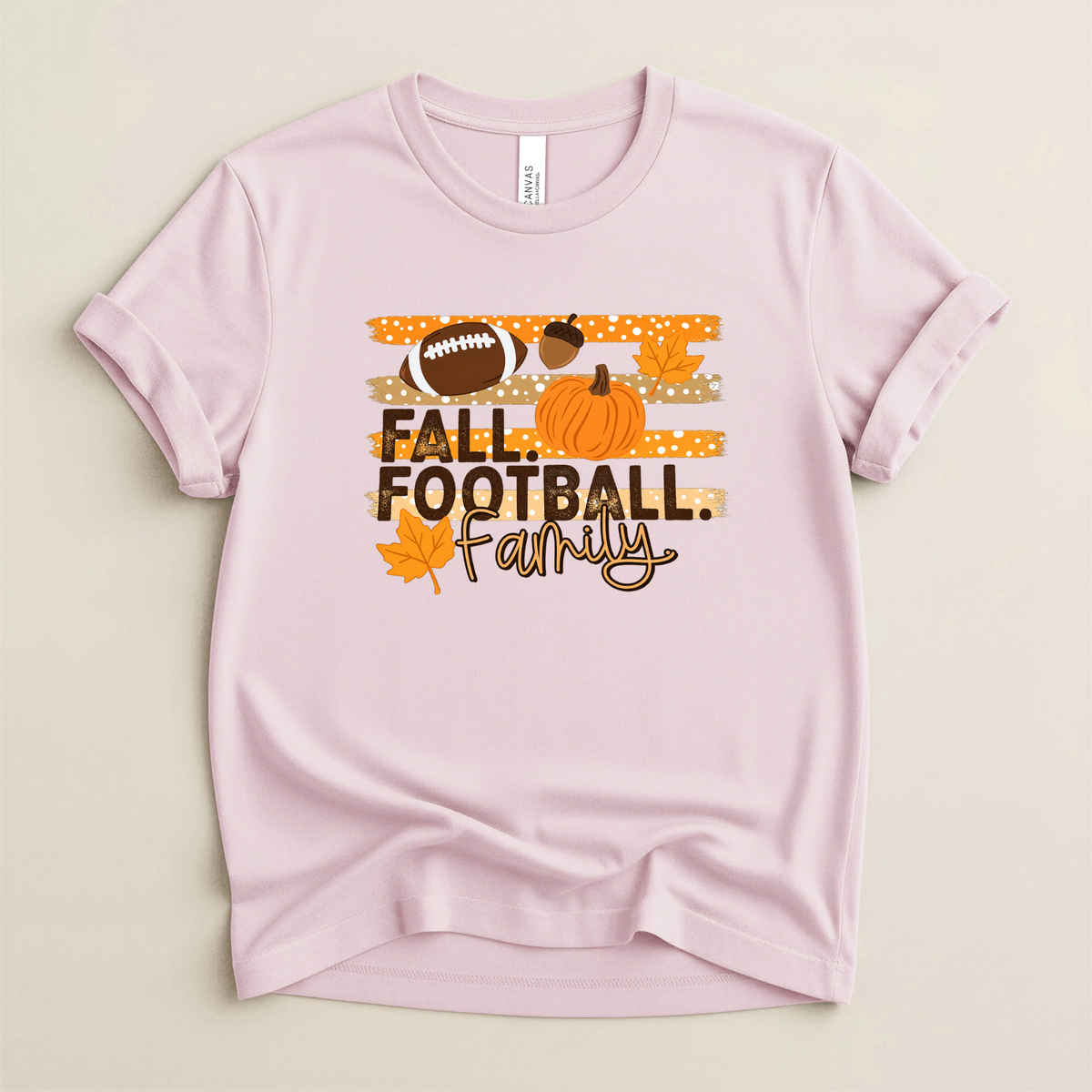 Fall.Football.Family. - Bella + Canvas
