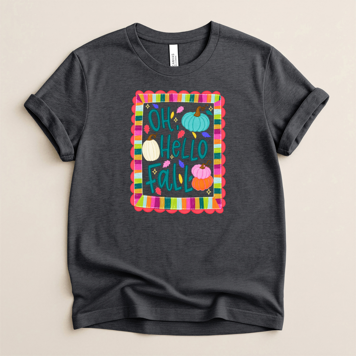 Oh Hello Fall - Bella + Canvas
